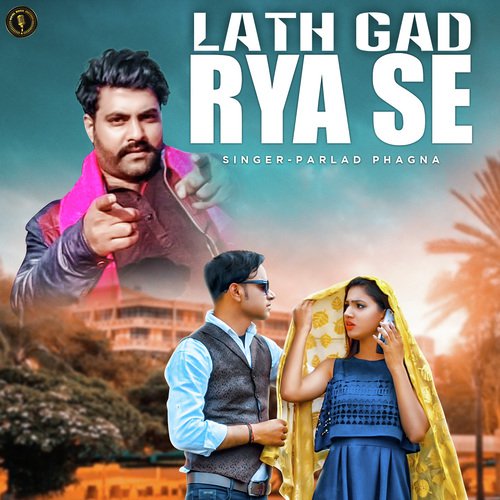 Lath Gad Rya Se - Parhlad Phagna