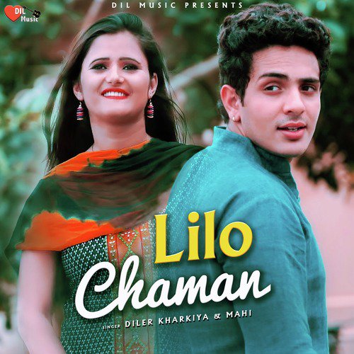 Lilo Chaman - Diler Kharkiya, MaHi