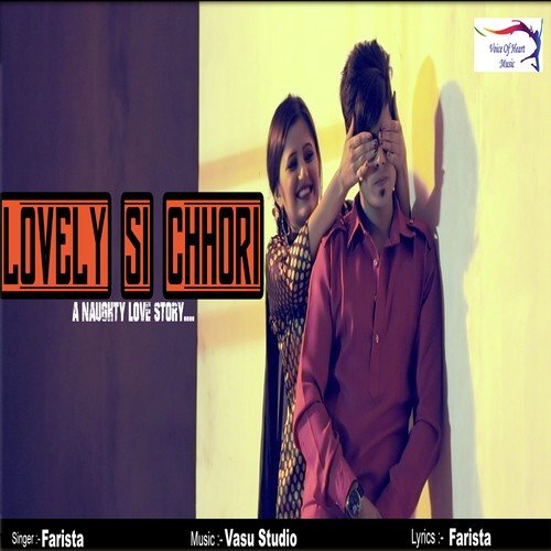 Lovely Si Chhori - Farista