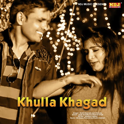 Khulla Khagad - Rohit Heera, Aarti Borcha
