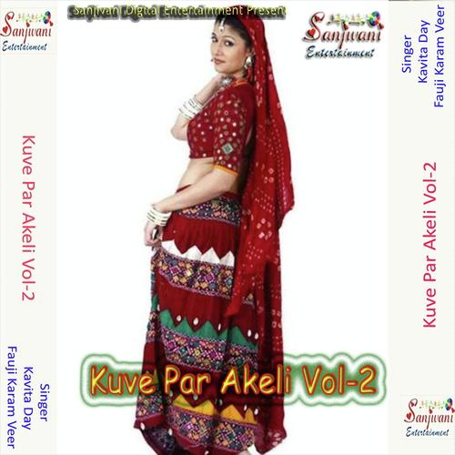 Kuve Per Aekali - Fauji Karamveer, Kavita Day, Kavita Day