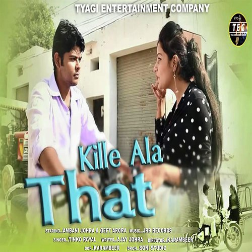 Kille Ala That - Tinku Royal