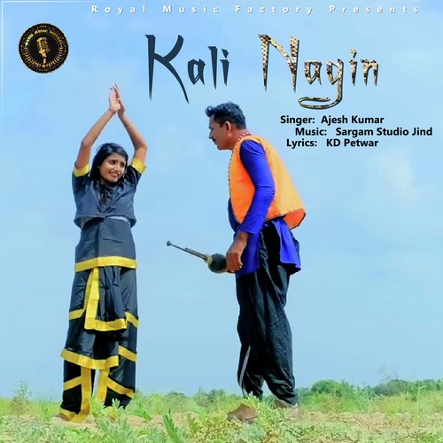 Kali Nagin - Ajesh Kumar