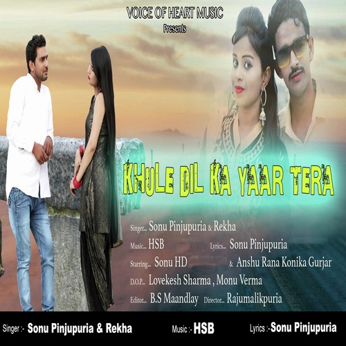 Khule Dil Ka Yaar Tera - Sonu Pinjupuria, Rekha