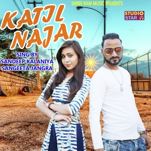 Katil Najar - Sandeep Kalaniya, Sangeeta Jangra