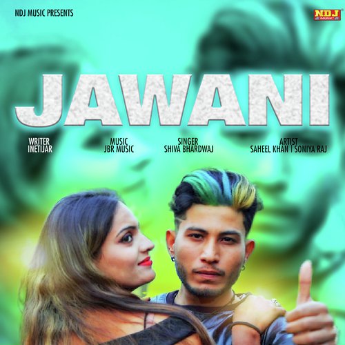 Jawani - Shiva Bhardwaj