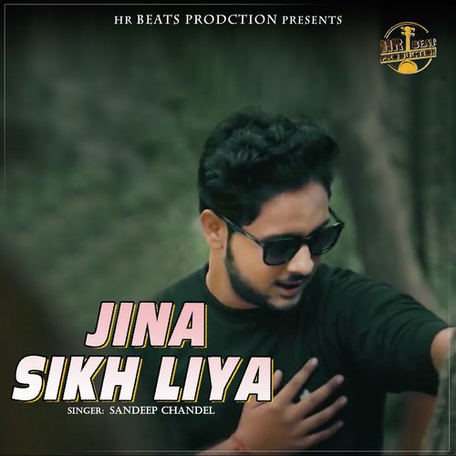 Jina Sikh Liya - Sandeep Chandel