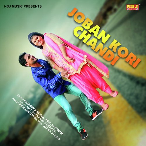 Joban Kori Chandi - Ramniwas Mugalpura, Sheenam Katholic