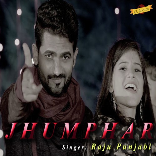 Jhumphar - Raju Punjabi
