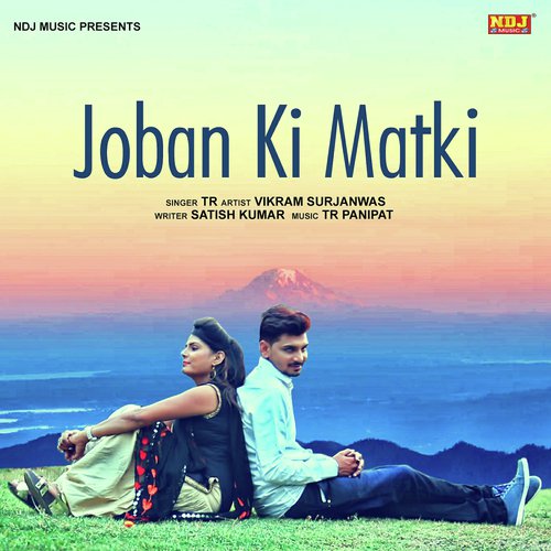 Joban Ki Matki - Tarun Panchal (TR Music)