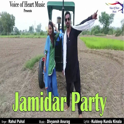 Jamidar Party - Rahul Puhal