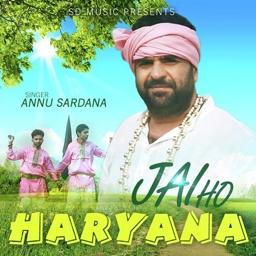 Jai Ho Haryana - Annu Sardana
