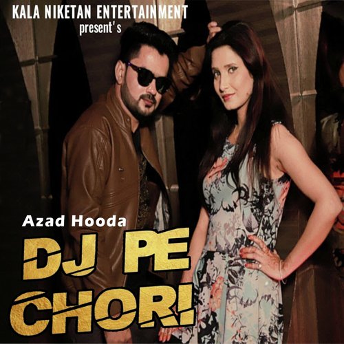 Dj Pe Chori - Rajiv Ranjan