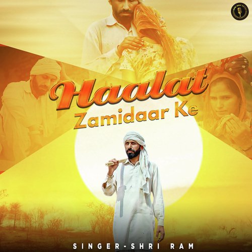 Haalat Zamindaar Ke - Shri Ram