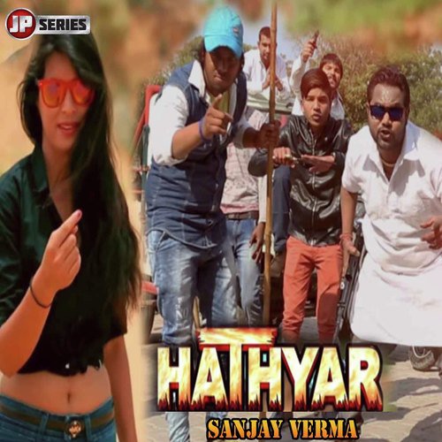 Hathyar - Sanjay Verma