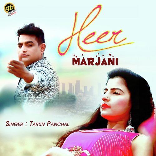 Heer Marjani - Tarun Panchal (TR Music)