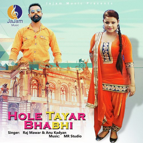 Hole Tayar Bhabhi - Raj Mawer, Annu Kadyan