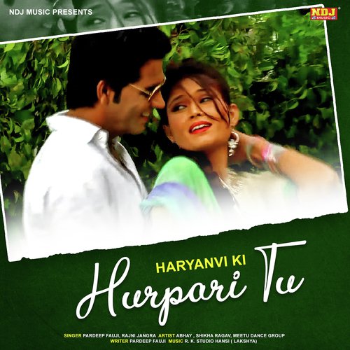 Haryana Ki Hurpari Tu - Pradeep Fauji, Rajni Jangra