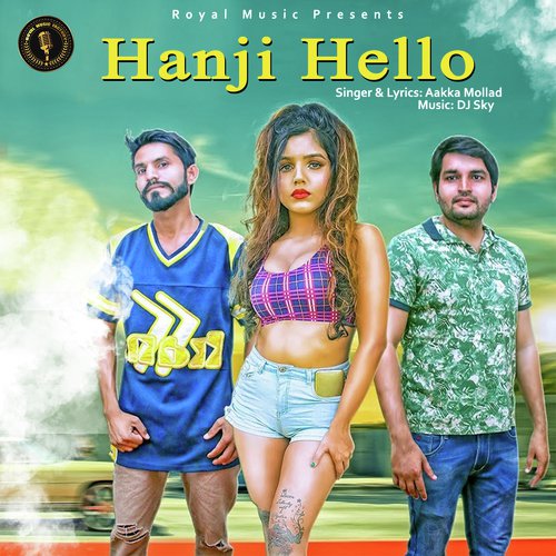 Hanji Hello - Aakka Mollad