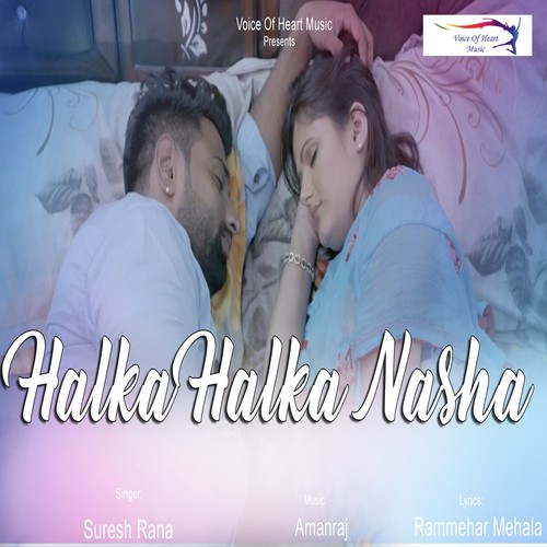 Halka Halka Nasha - Suresh Rana