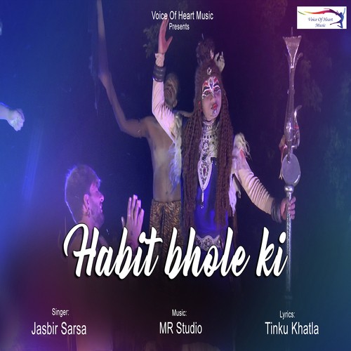 Habit Bhole Ki - Jasbir Sarsa