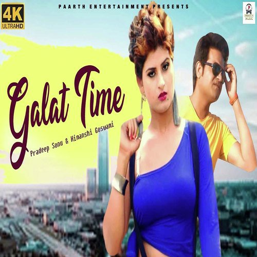 Galat Time - Ishant Rahi