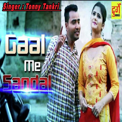 Gaal Me Sandal - Tonny Tankri