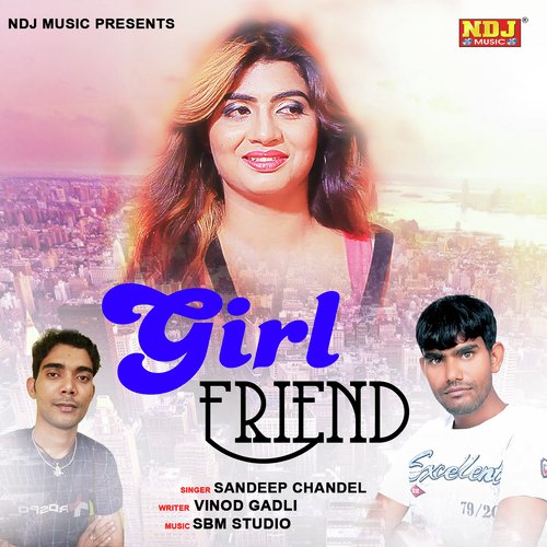 Girl Friend - Sandeep Chandel