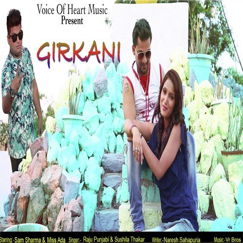 Girkani - Raju Punjabi, Sushila Takhar