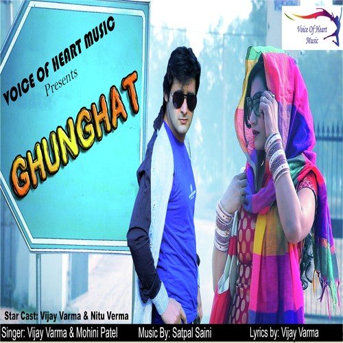 Ghunghat - Vijay Varma, Mohini Patel