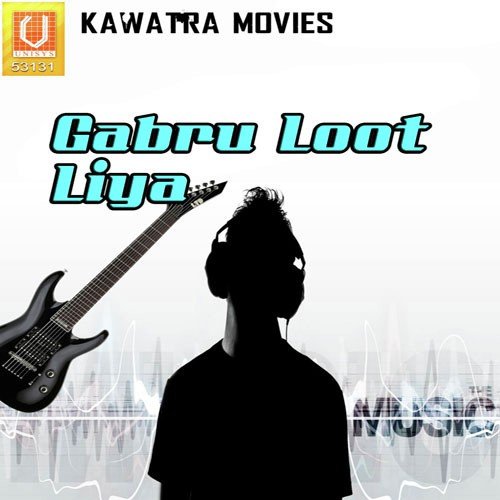 Gaabru Loot Liya - Krishan Rana