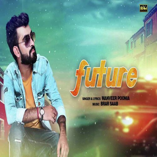 Future - Manveer Poonia