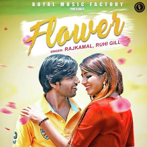 Flower - Rajkamal, Ruhi Gill