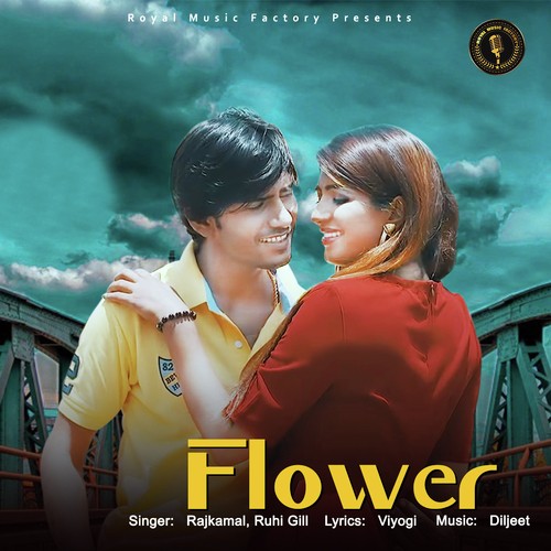 Flower - Rajkamal, Ruhi Gill