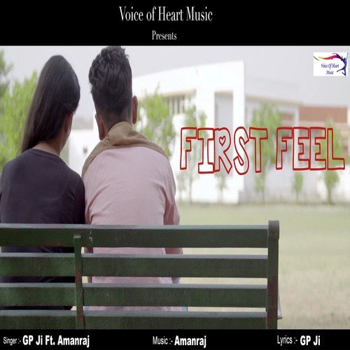 First Feel - Gp Ji Feat, Amanraj