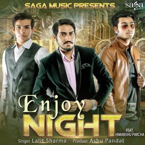 Enjoy Night - Lalit Sharma