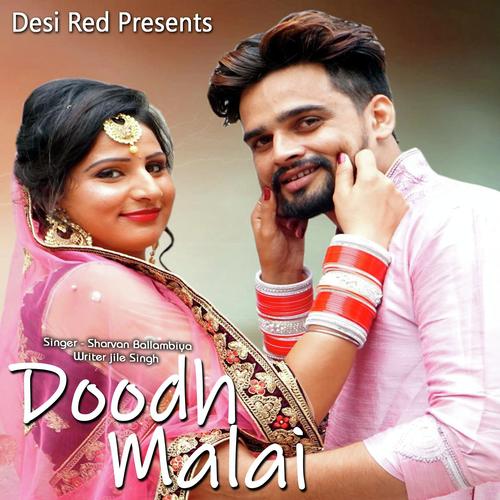 Doodh Malai - Sharvan Ballambiya  Kavita Sobhu