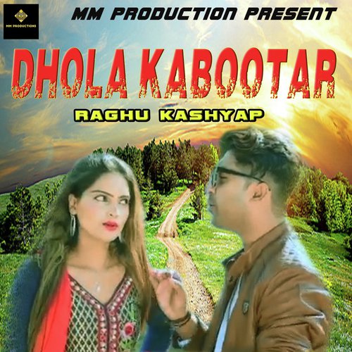 Dhola Kabootar - Raghu Kashyap