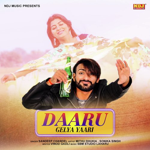 Daaru Gelya Yaari - Sandeep Chandel