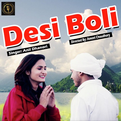 Desi Boli - Anil Dhanori
