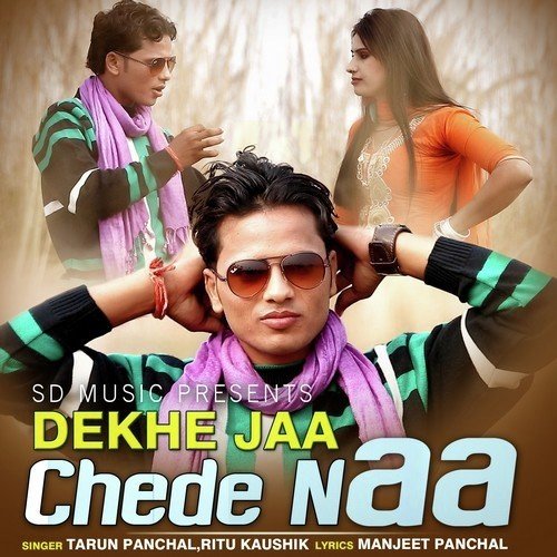 Dekhe Jaa Chede Naa - Ritu Kaushik, Tarun Panchal (TR Music)