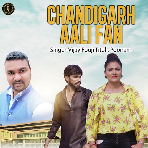 Chandigarh Aali Fan - Vijay Fouji Titoli, Poonam