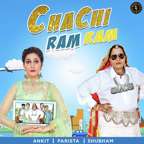 Chachi Ram Ram - Ankit, Farista, Shubham