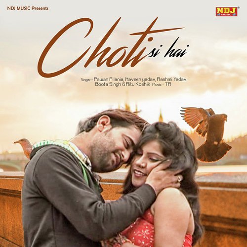 Choti Si Hai - Pawan Pilania, Naveen Yadav, Rashmi Yadav, Boota Singh, Ritu Koshik