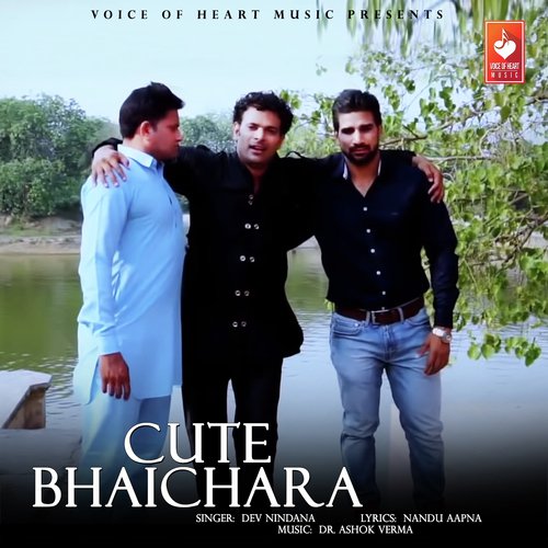 Cute Bhaichara - Dev Nindana