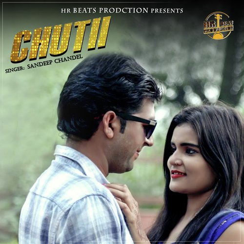 Chutii - Sandeep Chandal
