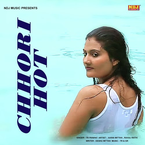 Chhori Tu Hot Se - Tarun Panchal (TR Music)
