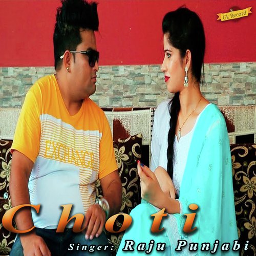 Choti - Raju Punjabi