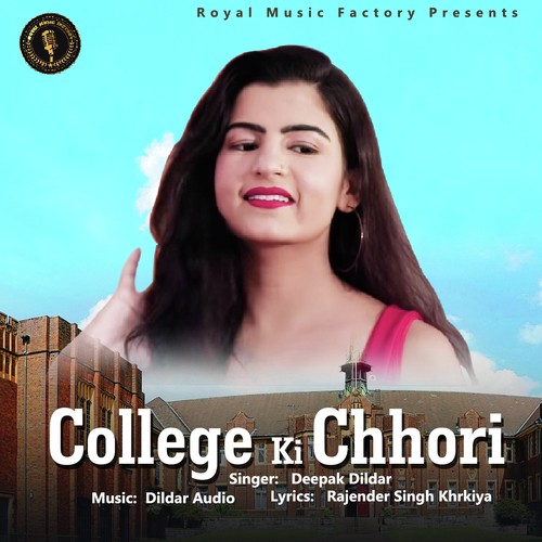 College Ki Chhori - Deepak Dildar