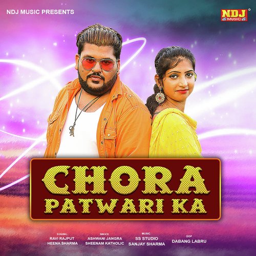 Chora Patwari Ka - Ashwani Jangra, Sheenam Katholic